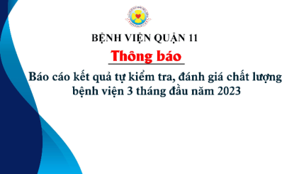 Báo cáo kết quả tự kiểm tra, đánh giá chất lượng bệnh viện 3 tháng đầu năm 2023